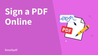 How to Sign a PDF Online with Smallpdf [upl. by Lledrac]