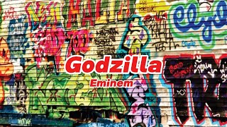 Godzilla  Eminem Lyrics [upl. by Noislla]