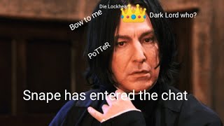 Severus Snape being a true mood for 6 min straight [upl. by Zetnauq]