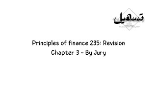 Principles of Finance 235 Chapter 3 Revision  By Jury [upl. by Nreval]