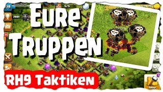 EURE TRUPPEN  RH9 TAKTIKFOLGE 🤘  Clash of Clans Deutsch  Let´s Play COC [upl. by Anifares]