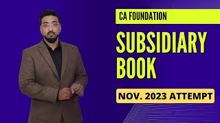 Subsidiary Books Foundation Accounts  RegularRevision Batch for Nov 23 Attempt  CA Sanket Shah [upl. by Urbannal]