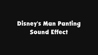 Disneys Man Panting SFX [upl. by Adabelle]