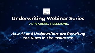 Underwriting Webinar Series  Session 2 [upl. by Jandy]