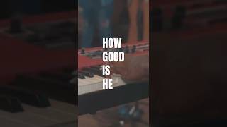 “HOW GOOD IS HE” LIVE FT DARRICK TAM amp ANDI ROZIER [upl. by Gordan119]