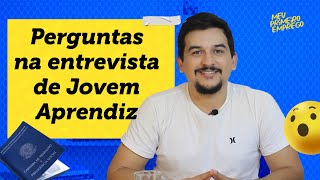 5 PRINCIPAIS PERGUNTAS NA ENTREVISTA DE JOVEM APRENDIZ [upl. by Elva]