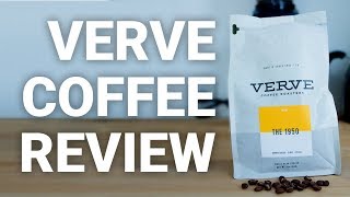 Verve Coffee Roasters Review [upl. by Gainer896]