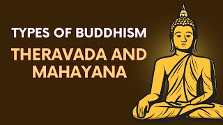 Different Types Of Buddhism Explained Theravada and Mahayana  typesofbuddhism schoolsofbuddhism [upl. by Nojed]