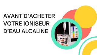 Eau Alcaline  Avant dacheter un Ioniseur Regardez ceci [upl. by Enitsirc]