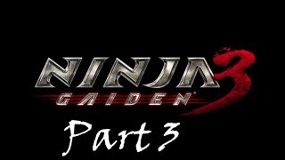 Ninja Gaiden 3  Walkthrough Part 3 [upl. by Rotman]