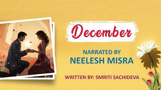 December  Written By Smriti Sachideva  YKIB Season 7  Neelesh Misra [upl. by Ybloc]