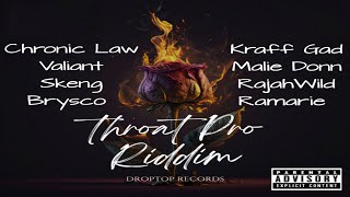 Throat Pro Riddim Mix Droptop Records  Chronic Law Valiant Skeng Brysco Kraff Gad Malie Donn [upl. by Nessah]