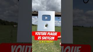 100K Subscriber Plaque vs Shotgun Slug [upl. by Nosyd]