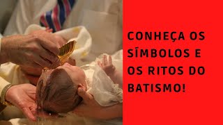 Conheça os símbolos e ritos do batismo [upl. by Aelahc]