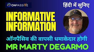 ONPASSIVE ll INFORMATIVE INFORMATION ll BY MARTY DEGARMO SIR [upl. by Acinoed]