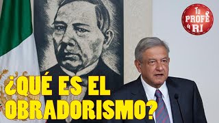 ¿QUÉ ES EL OBRADORISMO [upl. by Ecydnak]