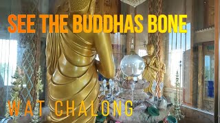 SEE THE BONE of BUDDAH sheltering inside the 60 metre tall WAT CHALONG TOWER PHUKET THAILAND [upl. by Arondel]