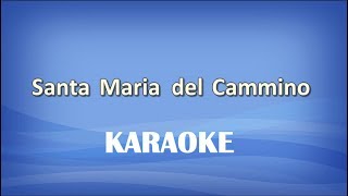 Santa Maria del Cammino KARAOKE [upl. by Misti]