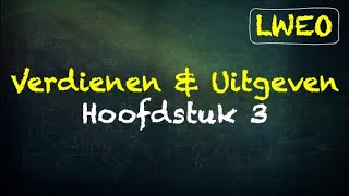 Verdienen amp Uitgeven LWEO Hoofdstuk 3  economie havo [upl. by Warenne]