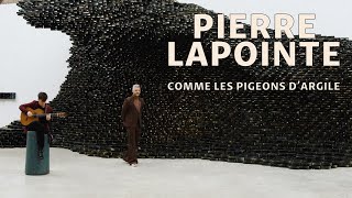 Pierre Lapointe  Comme les pigeons dargile [upl. by Fife]