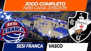 Sesi Franca x Vasco • Jogo Completo • NBB Caixa 11 • 25102018 [upl. by Eleph]