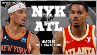 Atlanta Hawks vs New York Knicks Full Game Highlights  Mar 5  2024 NBA Season [upl. by Dougherty]