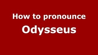 How to Pronounce Odysseus  PronounceNamescom [upl. by Assylla212]