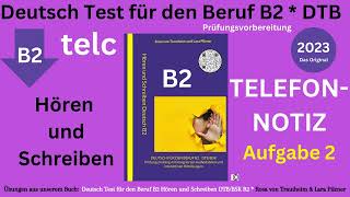 Hören und Schreiben Beruf B2  Deutsch TEST für den Beruf B2 DTB Übe die Telefonnotiz schreiben [upl. by Avert]