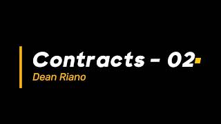 Contracts by Dean Riano  02 [upl. by Demodena943]