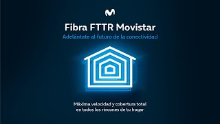 Nueva Fibra FTTR Movistar Adelántate al futuro de la conectividad [upl. by Etiuqram]