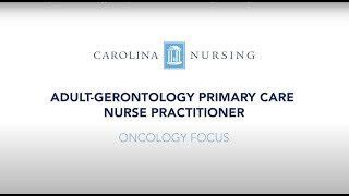 Carolina Nursing  AdultGerontology Primary Care Nurse Practitioner ProgramOncology Focus [upl. by Harlene]