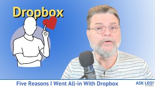 Five Reasons I Went Allin With Dropbox [upl. by Vinita109]