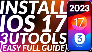 How to install iOS 17 using 3utools Windows  Update to iOS 17 3utools  For all compatible devices [upl. by Decato847]