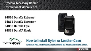 How to Install Turtleback LeatherNylon Case on DuraXV Extreme  Kyocera Accessory Corner [upl. by Kalk]