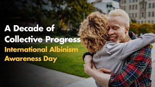 Commemorating 10 years of International Albinism Awareness Day [upl. by Regnig]