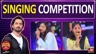 Singing Competition In Game Show Aisay Chalay Ga With Danish Taimoor  BOL Entertainment [upl. by Gracie]