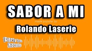 Rolando Laserie  Sabor A Mi Versión Karaoke [upl. by Lemra]