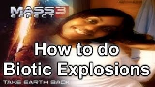 Mass Effect 3 How to do Biotic Explosions [upl. by Leonerd]