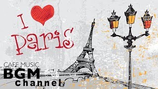 French CAFE Music  Romantic Accordion Music  Relaxing JAZZ  Paris Cafe Music [upl. by Alaikim876]