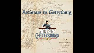 NARRATIVE EPISODE Antietam to Gettysburg [upl. by Ozzy425]