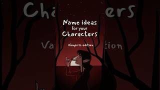 name ideas for your characters vampiric edition 🧛🏻‍♀️writing originalcharacter oc ocs art [upl. by Dinse]