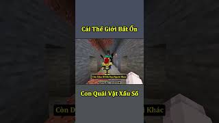 Thế Giới Minecraft Bất Ổn  Con Quái Vật Xấu Số 🤣 shorts [upl. by Eixirt]