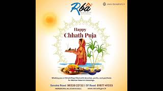 Happy Chhat puja 2024  RBA Realtors siliguri realestate festival chhathpuja [upl. by Lhok]