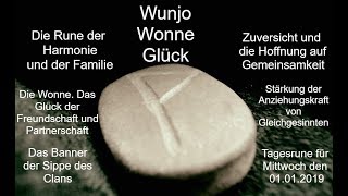 Wunjo Rune Runen Kanal Magie  Runenmagie  Wonne Glücks Tagesrune 01012019 [upl. by Stalder]