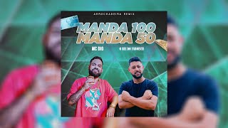 Manda 100 Manda 50  Mc Dig e O Rei do Faroeste  Arrochadeira Remix [upl. by Enelhtac]