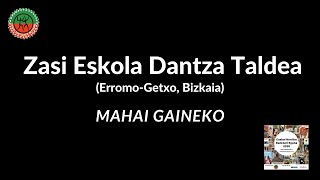 Zasi Eskola Dantza Taldea  Dantza Mahai Gaineko [upl. by Male]