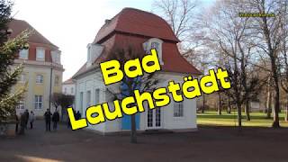 Bad Lauchstädt🕍feine Kurstadt bei HalleSaaleSehenswürdigkeiten Videoreiseführer🏛🏰SachsenAnhalt [upl. by Ahcirt27]