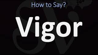 How to Pronounce Vigor CORRECTLY [upl. by Nahtal870]