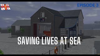 Lyme Regis RNLI  Saving Lives at Sea ROBLOX EPISODE 3 [upl. by Smitty]