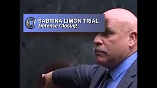 SABRINA LIMON TRIAL  ⏹ Defense Closing 2017 [upl. by Condon]